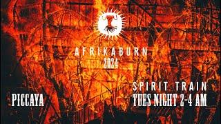 Piccaya @ Spirit  Train // AfrikaBurn 2024 (Tue Night)