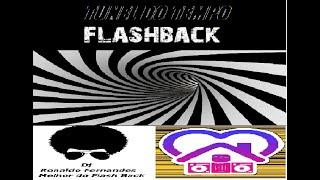 FLASH BACK TÚNEL DO TEMPO ANOS 70 & 80