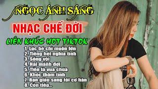 Ngọc Ánh Sáng - LK ĐẤU TRANH VỚI ĐỜI | Tổng Hợp Những Bài Nhạc Chế Đời Hay Nhất 2023