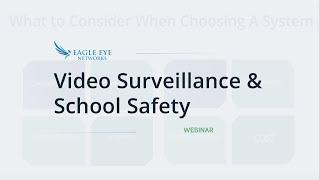 Video Surveillance and School Safety Webinar