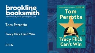 Live at Brookline Booksmith! Tom Perrotta: Tracy Flick Can’t Win