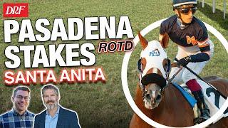 DRF Sunday Race of the Day | Pasadena Stakes | March 9, 2025