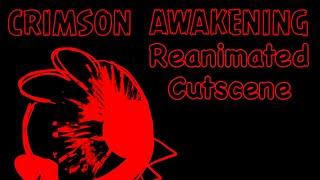 Crimson Awakening (reanimated cutscene)