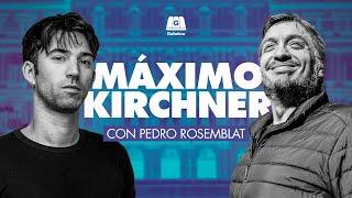 MÁXIMO KIRCHNER Y PEDRO ROSEMBLAT MANO A MANO | GELATINA