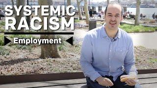 What Is Systemic Racism? - Employment