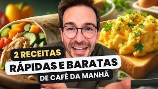 2 RECEITAS FÁCEIS, BARATAS E SAUDÁVEIS PARA O CAFÉ DA MANHÃ QUE VOCÊ VAI AMAR