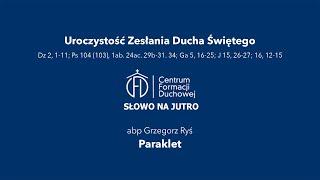 Paraklet [Słowo na jutro 267]