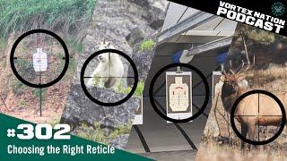 Ep. 302 | Choosing the Right Reticle