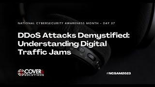 DDoS Attacks Demystified: Understanding Digital Traffic Jams