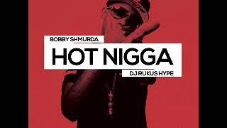 Bobby Shmurda   Hot Nigga Mastered Version