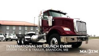 Maxim Truck & Trailer International HX Launch Event in Brandon, MB