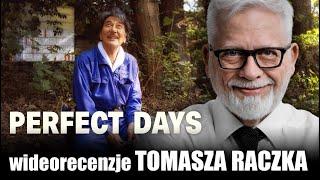 PERFECT DAYS reż. Wim Wenders, prod. 2023 - wideorecenzja Tomasza Raczka