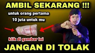 JANGAN ANDA TOLAK - 10 JUTA REJEKI BUAT ANDA ORANG PERTAMA ‼️