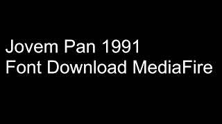 Jovem Pan 1991 Font Download MediaFire