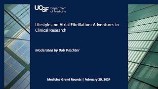 Lifestyle and Atrial Fibrillation: Adventures in Clinical Research