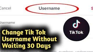 How to Change Your Tik Tok Username Without Waiting 30 Days Problem Solved