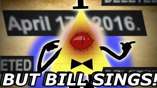 Gravity Falls Deleted Song: “It’s Gonna Get Weird” Animated But Bill Sings It!