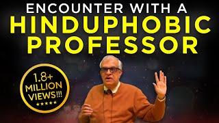 Rajiv Malhotra's Encounter with a Hinduphobic Professor from Univ of Chicago #3