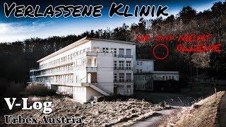 WE ARE BEING WATCHED│Lost Place Clinic│URBEX Austria *engl. Subs*