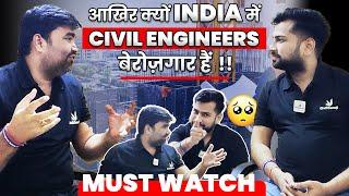 Why Civil Engineers Are Unemployed in India | Journey of Civil Engineers From Hero To Zero