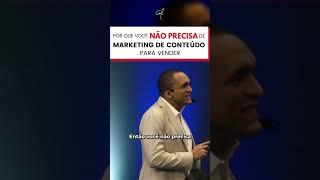 POR QUE VOCÊ NÃO PRECISA DE MARKETING DE CONTEÚDO PARA VENDER | Conrado Adolpho