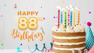 Happy 88th Birthday │ Happy Birthday Song