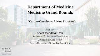 Medicine Grand Rounds: "Cardio-Oncology: A New Frontier" 1/31/2023