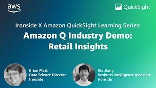 Ironside x Amazon QuickSight Learning Series: Retail Insights with Amazon Q