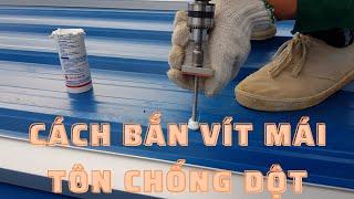 Cách bắn vít mái tôn chống dột | Mẹo lắp đặt điện năng lượng mặt trời | Prime Solar