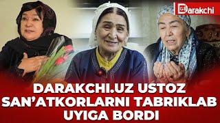 DARAKCHI.UZ USTOZ SAN’ATKORLARNI TABRIKLAB UYIGA BORDI