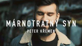 Márnotratný Syn - Peter Křemen