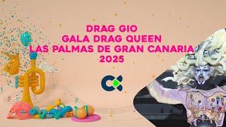 DRAG GIO | Gala Drag Queen | Las Palmas de Gran Canaria 2025