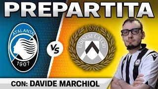 ATALANTA - UDINESE | PREPARTITA CON: DAVIDE MARCHIOL dei @IFuoricampo VOCE AI NOSTRI RIVALI