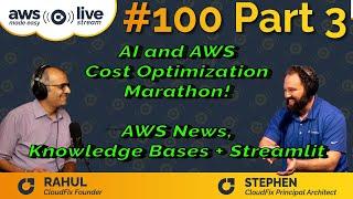 AWS News, Knowledge Bases + Streamlit Demo, Episode 100 Part 3 of 4