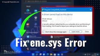 How To Fix A Driver Cannot Load On This Device  ene.sys Windows Error