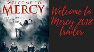 Welcome to Mercy 2018 trailer