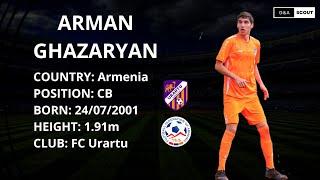 EXCLUSIVE: Arman Ghazaryan | FC Urartu | CB | HIGHLIGHTS 2023/2024