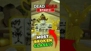  NEW Most *BROKEN* CLASS?! | Dead Rails Cowboy Class Update Tier list TIPS #deadrails