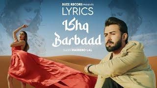 Ishq Barbaad (Lyrics) | Naseebo Lal | Buzz Records | New Punjabi Song 2024