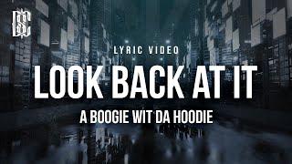 Look Back At It - A Boogie Wit Da Hoodie | Lyrics