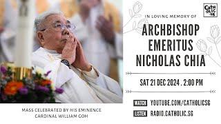 Requiem Mass for Archbishop Emeritus Nicholas Chia (21 Dec 2024)