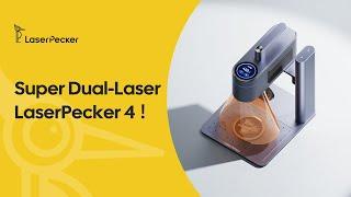 LaserPecker 4 is Coming!