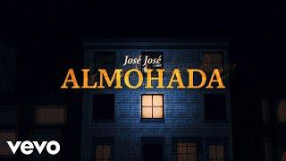 José José - Almohada (Revisitado [Lyric Video])