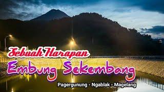 EMBUNG SEKEMBANG PAGERGUNUNG - Sebuah Harapan