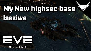 EVE Online - My new high-sec base (Isaziwa)