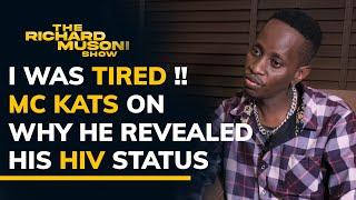 I was tired - Mc Kats Life story & why he revealed his HIV status PART 1 | THE RICHARD MUSONI SHOW