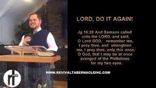 "LORD DO IT AGAIN" | PASTOR DAVID LAMB (2016)