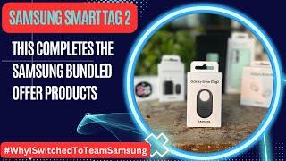 Samsung Smart Tag 2 This Completes my Samsung Bundled Offer Products