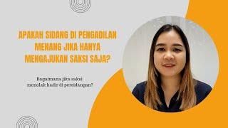 Bawa Saksi = Menang Di Pengadilan?