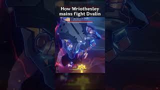 HOW WRIOTHESLEY MAINS FIGHT DVALIN